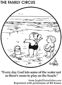 Cartoon: little girl says God lets some of the water out on the beach so kids can play