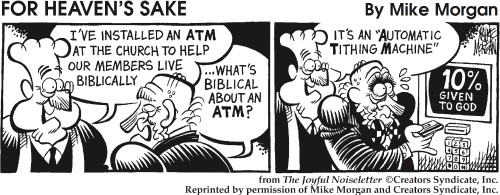 Cartoon: Pastor installed an ATM--Automatic Tithing Machine.