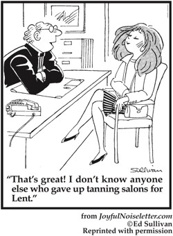Cartoon: I don't know anyone who gave up tanning salons for lent