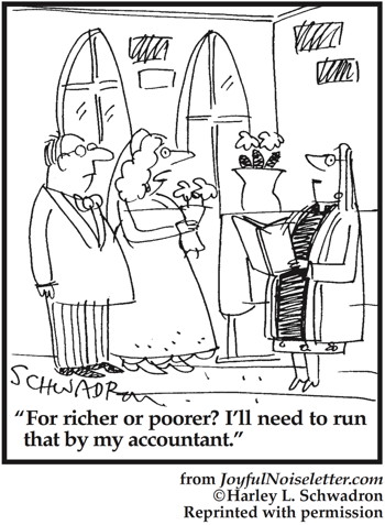Cartoon: couple at altar, wife says: For richer or poorer...I will have to ask my accountant