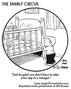 Family Circus cartoon © Bill Keane from JoyfulNoiseletter.com. Reprinted with permission of Bill Keane.