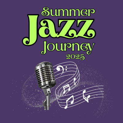Summer Jazz Journey 2025 graphic